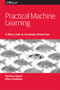 Practical Machine Learning: A New Look at Anomaly Detection by Ted Dunning, Ellen Friedman, 9781491911600