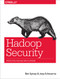 Hadoop Security (Protecting Your Big Data Platform) by Ben Spivey, Joey Echeverria, 9781491900987