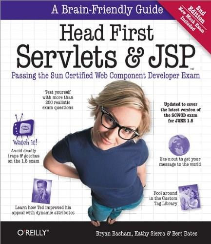 Head First Servlets and JSP (Passing the Sun Certified Web Component Developer Exam) by Bryan Basham, Kathy Sierra, Bert Bates, 9780596516680