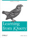 Learning from jQuery (Building on Core Skills) by Callum Macrae, 9781449335199