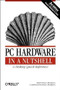PC Hardware in a Nutshell (A Desktop Quick Reference) by Robert Bruce Thompson, Barbara Fritchman Thompson, 9780596005139