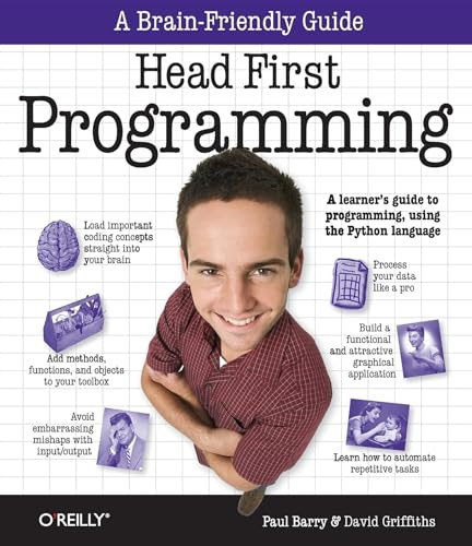 Head First Programming (A learner's guide to programming using the Python language) by David Griffiths, Paul Barry, 9780596802370