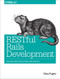 RESTful Rails Development (Building Open Applications and Services) by Silvia Puglisi, 9781491910856