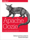 Apache Oozie (The Workflow Scheduler for Hadoop) by Mohammad Kamrul Islam, Aravind Srinivasan, 9781449369927