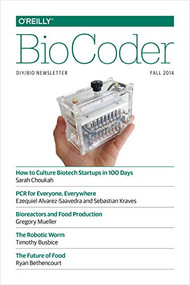 BioCoder #5 (Fall 2014) by O'Reilly Media, Inc., 9781491913321