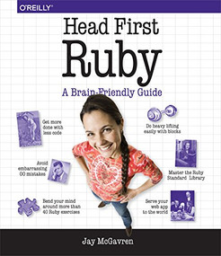Head First Ruby (A Brain-Friendly Guide) by Jay McGavren, 9781449372651