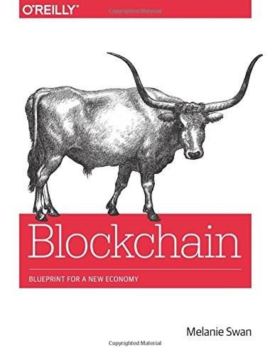 Blockchain (Blueprint for a New Economy) by Melanie Swan, 9781491920497