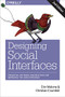 Designing Social Interfaces (Principles, Patterns, and Practices for Improving the User Experience) by Christian Crumlish, Erin Malone, 9781491919859