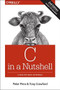 C in a Nutshell (The Definitive Reference) by Peter Prinz, Tony Crawford, 9781491904756