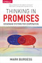 Thinking in Promises (Designing Systems for Cooperation) by Mark Burgess, 9781491917879