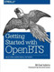 Getting Started with OpenBTS (Build Open Source Mobile Networks) by Michael Iedema, 9781491910658