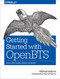 Getting Started with OpenBTS (Build Open Source Mobile Networks) by Michael Iedema, 9781491910658