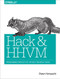 Hack and HHVM (Programming Productivity Without Breaking Things) by Owen Yamauchi, 9781491920879