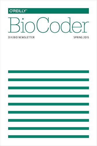 BioCoder #7 (Spring 2015) by O'Reilly Media, Inc., 9781491925034