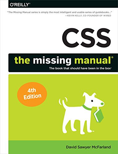 CSS: The Missing Manual by David Sawyer McFarland, 9781491918050