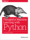Thoughtful Machine Learning with Python (A Test-Driven Approach) by Matthew Kirk, 9781491924136