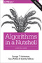Algorithms in a Nutshell (A Practical Guide) by George T. Heineman, Gary Pollice, Stanley Selkow, 9781491948927