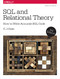 SQL and Relational Theory (How to Write Accurate SQL Code) - 9781491941171 by C.J. Date, 9781491941171
