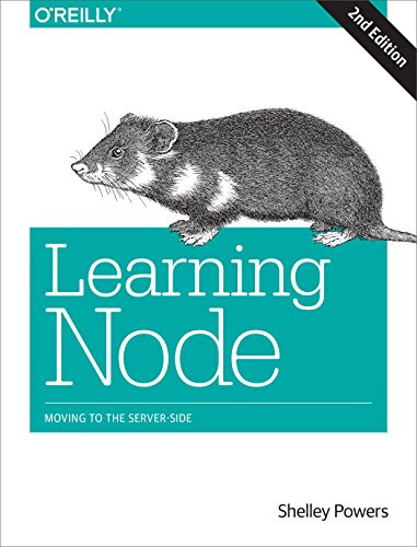 Learning Node (Moving to the Server-Side) by Shelley Powers, 9781491943120