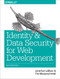 Identity and Data Security for Web Development (Best Practices) by Jonathan LeBlanc, Tim Messerschmidt, 9781491937013