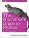 The Hitchhiker's Guide to Python (Best Practices for Development) by Kenneth Reitz, Tanya Schlusser, 9781491933176
