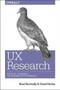 UX Research (Practical Techniques for Designing Better Products) by Brad Nunnally, David Farkas, 9781491951293