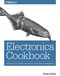 Electronics Cookbook (Practical Electronic Recipes with Arduino and Raspberry Pi) by Simon Monk, 9781491953402