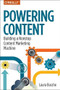 Powering Content (Building a Nonstop Content Marketing Machine) by Laura Busche, 9781491963746