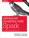Advanced Analytics with Spark (Patterns for Learning from Data at Scale) by Sandy Ryza, Uri Laserson, Sean Owen, Josh Wills, 9781491972953