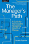 The Manager's Path (A Guide for Tech Leaders Navigating Growth and Change) by Camille Fournier, 9781491973899