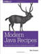 Modern Java Recipes (Simple Solutions to Difficult Problems in Java 8 and 9) by Ken Kousen, 9781491973172