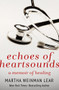 Echoes of Heartsounds (A Memoir of Healing) by Martha Weinman Lear, 9781497646155