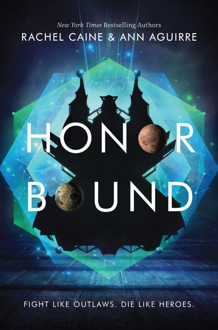 Honor Bound by Rachel Caine, Ann Aguirre, 9780062571021
