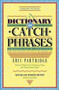 Dictionary of Catch Phrases by Eric Partridge, 9780812885361