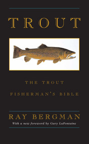 Trout by Ray Bergman, 9781586670146