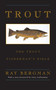Trout by Ray Bergman, 9781586670146