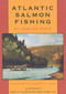 Atlantic Salmon Fishing by Charles Phair, 9781568331409