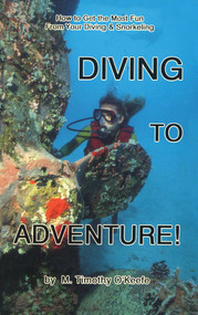 Diving to Adventure by Timothy O'Keefe, 9780936513300