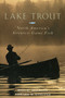 Lake Trout (North America's Greatest Game Fish) by Ross H. Shickler, Edward M. Eveland, 9781586670627