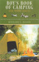 Boy's Book of Camping and Wood Crafts by Bernard S. Mason, 9781586670726