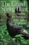 The Grand Spring Hunt by Bart Jacobs, 9781586670917