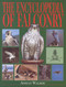 The Encyclopedia of Falconry by Adrian Walker, 9781564161741