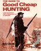 Guide to Good Cheap Hunting by Bob Gilsvik, 9780812860313
