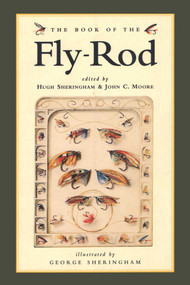 The Book of the Fly Rod by Hugh Sheringham, 9781568331362