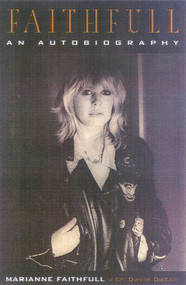 Faithfull (An Autobiography) by Marianne Faithfull, David Dalton, 9780815410461