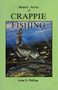 Masters' Secrets of Crappie Fishing by John E. Phillips, 9780936513294