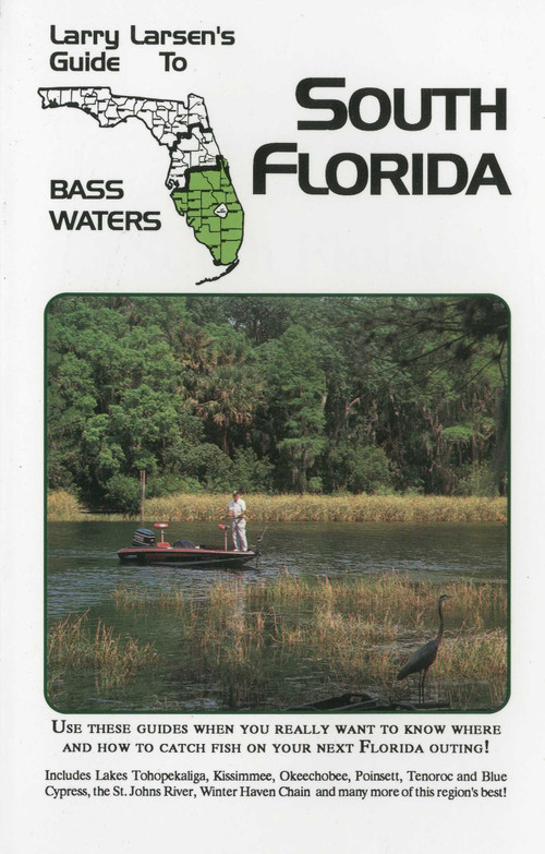 Larry Larsen's Guide to South Florida Bass Waters Book 3 - 9780936513157 by Larry Larsen, 9780936513157
