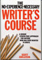 No Experience Necessary Writer's Course by Scott Edelstein, 9780812831344