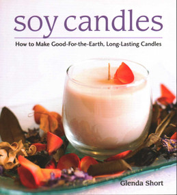 Soy Candles by Glenda Short, 9780811714464