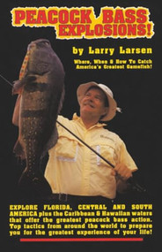 Peacock Bass Explosions by Larry Larsen, 9780936513355